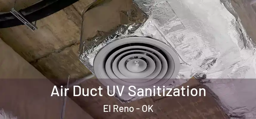  Air Duct UV Sanitization El Reno - OK