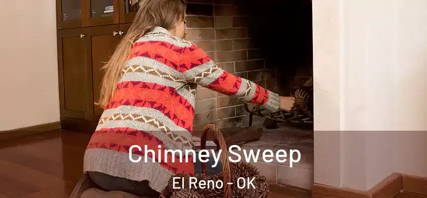  Chimney Sweep El Reno - OK